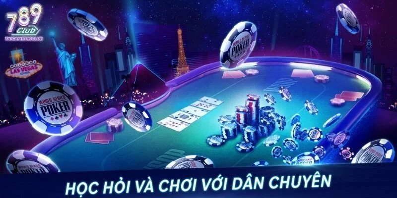 Luyện tập thường xuyên giúp cải thiện cách chơi game bài poker online